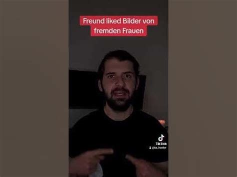 freund liked bilder von ex|Ex freund liked mein bild plötzlich